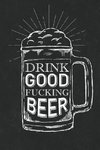 Drink Good Fucking Beer