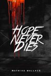 Hope Never Dies