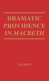 Dramatic Providence in Macbeth