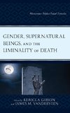 Gender, Supernatural Beings, and the Liminality of Death