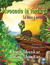 Avocado la Tortuga