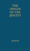 The Origin of the Jesuits