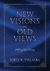 NEW VISIONS on OLD VIEWS