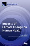 Impacts of Climate Change on Human Health