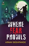 Where Fear Prowls