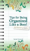 Tips for Being Orgaised Like a Boss! and Motivating Quotes