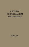 A Study in Radicalism and Dissent