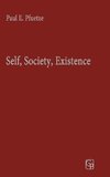 Self, Society, Existence