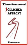 Tödlicher Affront