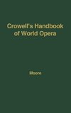 Crowell's Handbook of World Opera.