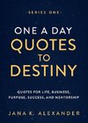 ONE A DAY QUOTES TO DESTINY