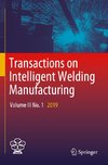 Transactions on Intelligent Welding Manufacturing