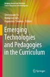 Emerging Technologies and Pedagogies in the Curriculum