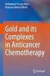 Gold and its Complexes in Anticancer Chemotherapy