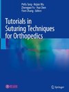 Tutorials in Suturing Techniques for Orthopedics