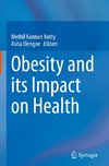 Obesity and its Impact on Health