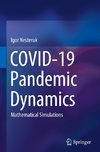 COVID-19 Pandemic Dynamics