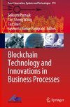 Blockchain Technology and Innovations in Business Processes