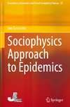 Sociophysics Approach to Epidemics