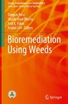 Bioremediation using weeds