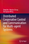 Distributed Cooperative Control and Communication for Multi-agent Systems