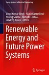 Renewable Energy and  Future Power Systems