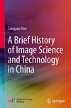 A Brief History of Image Science and Technology in China