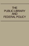 The Public Library and Federal Policy