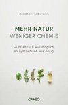 Mehr Natur, weniger Chemie