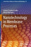 Nanotechnology in Membrane Processes