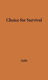 Choice for Survival