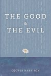 The Good and The Evil