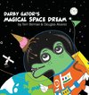 Darby Gator's Magical Space Dream