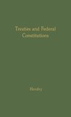 Treaties and Federal Constitutions