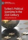 Turkey's Political Economy in the 21st Century