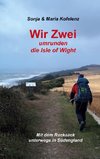 Wir Zwei umrunden die Isle of Wight