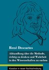 Abhandlung über die Methode, richtig zu denken und Wahrheit in den Wissenschaften zu suchen