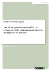 ¿Socialización o interiorización? Un concepto válido para niños con trastorno del espectro de autismo