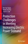 Protection Challenges in Meeting Increasing Electric Power Demand