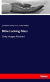 Bible Looking Glass