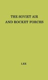 The Soviet Air and Rocket Forces.