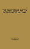 The Trusteeship System of the United Nations