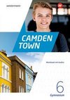 Camden Town 6. Workbook mit Audios. Allgemeine Ausgabe für Gymnasien