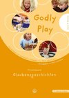 Godly play 2. Praxisband - Glaubensgeschichten