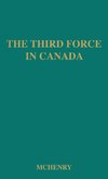 The Third Force in Canada