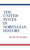 The United States in Norwegian History.