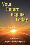 Your Future Begins Today