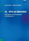 CO2 - R744 als Kältemittel