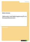 Marktanalyse und Marketingplanung für ein Premium-Fitnessstudio