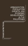 Urbanization, Population Growth, and Economic Development in the Philippines.